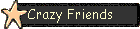 Crazy Friends